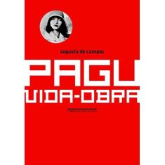 Imagem de Pagu: Vida-Obra - Augusto De Campos - 9788535924855