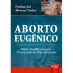 Imagem de Aborto Eugênico - José, Frederico - 9788536215273