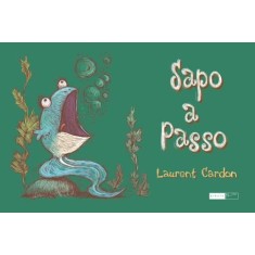 Imagem de Sapo a Passo - Cardon, Laurent - 9788578481056