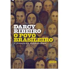 Imagem de O Povo Brasileiro - A Formação o Sentido do Brasil - 3ª Ed. 2015 - Ribeiro, Darcy - 9788526022256