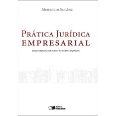 Imagem de Prática Jurídica Empresarial - 2ª Ed. 2012 - Sanchez, Alessandro - 9788502164376