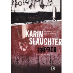 Imagem de Tríptico - Slaughter, Karin - 9788501093455