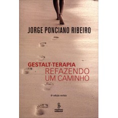 Imagem de Gestalt-terapia - Refazendo Um Caminho - Ribeiro, Jorge Ponciano - 9788532305244