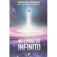 Imagem de No Limiar do Infinito - Divaldo Pereira Franco - 9788582661345