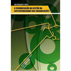 Imagem de Comunicação na Gestão da Sustentabilidade das Organizações - Kunsch, Margarida Maria Krohling - 9788578080556