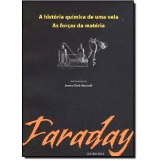 Imagem de História Química de uma Vela, A: As Forças da Matéria - Michael Faraday - 9788585910525
