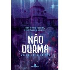 Imagem de Não Durma - Harrison, Michelle - 9788528620733