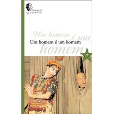 Imagem de Homem é um Homem, Um - Coleção Espetáculos do Galpão - Vol. 7 - Bertolt Brecht - 9788575262719