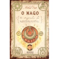 Imagem de O Mago - Os Segredos de Nicolau Flamel - Scott, Michael - 9788579801181