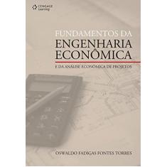 Imagem de Fundamentos da Engenharia Econômica e da Análise Econômica de Projetos - Torres, Oswaldo Fadigas Fontes - 9788522105229