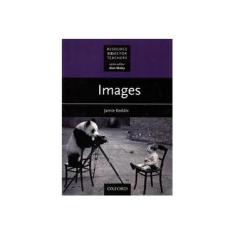 Imagem de Images - Resource Books For Teachers - Editora Oxford - 9780194425797