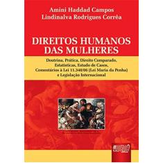 Imagem de Direitos Humanos das Mulheres - Corrêa,  Lindinalva Rodrigues; Campos, Amini Haddad - 9788536217291