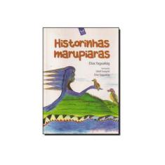 Imagem de Historinhas Marupiaras - Yaguakãg, Elias - 9788572722919