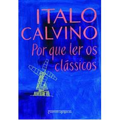 Imagem de Por que Ler os Clássicos - Ed. De Bolso - Calvino, Italo - 9788535911343