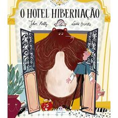 Imagem de O Hotel Hibernação - John Kelly - 9788538079040