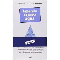 Imagem de Como Cuidar Da Nossa Água - Vários Autores - 9788586518331