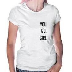 Imagem de Baby Look You Go Girl - Foca Na Moda
