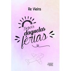 Imagem de Depois Daquelas Férias - Vieira, Re - 9788542814224