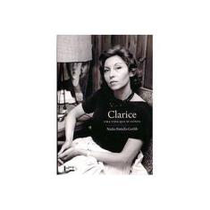 Imagem de Clarice: Uma Vida que Se Conta - Nadia Battella Gotlib - 9788531414398