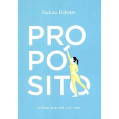 Imagem de Proposito - Karinna Forlenza - 9788598349329