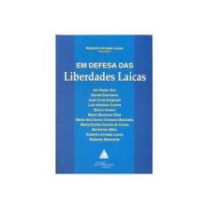 Imagem de Em Defesa das Liberdades Laicas - Lorea, Roberto Arriada - 9788573485462