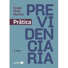 Imagem de Prática Previdenciária. 2019 - Sergio Pinto Martins - 9788553605514