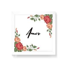 Imagem de Arte Maníacos Quadro Decorativo Amor Flores - 30x30cm (Moldura em laca )