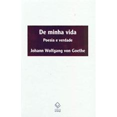 Imagem de De Minha Vida. Poesia e Verdade - Goethe Johann Wolfgang Von - 9788539306565