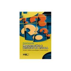 Imagem de Inquietações E Desafios Da Escola - Capa Comum - 9788578540845