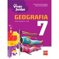 Imagem de Geografia: Ensino Fundamental - 7º Ano - Coleção Para Viver Juntos - Marlon Clovis De Medeiros, Fernando Dos Santos Sampaio - 9788541806077