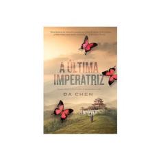 Imagem de A Última Imperatriz - Chen, Da - 9788520934159