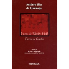 Imagem de Curso de Direito Civil - Direito de Família - 2ª Ed. 2011 - Queiroga, Antônio Elias De - 9788571478039