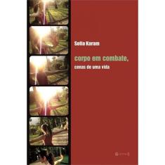 Imagem de Corpo Em Combate, Cenas De Uma Vida