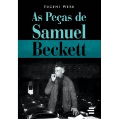 Imagem de As Peças de Samuel Beckett - Webb, Eugene - 9788580330885