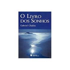 Imagem de O Livro dos Sonhos - 3ª Ed. 2006 - Chalita, Gabriel - 9788504009699