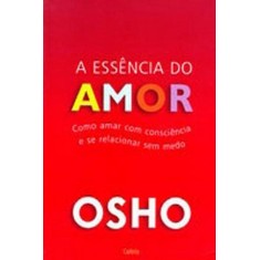 Imagem de A Essência do Amor - Osho - 9788531610479