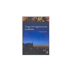 Imagem de Logo Tu Repousarás Também - Kiefer, Charles - 9788501074669