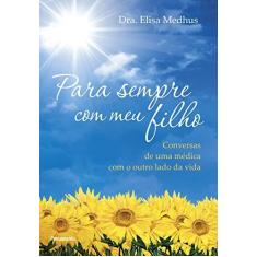Imagem de Para Sempre Com Meu Filho - Medhus, Elisa - 9788531519468