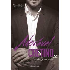 Imagem de Adorável Cretino - Livro 2 - Camila Ferreira - 9788550302409