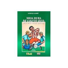 Imagem de Meia Dura de Sangue Seco - Cazarré, Lourenço - 9788572381796