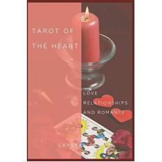 Imagem de Tarot Of The Heart: Love Relationships & Romance - Crystal Sky - 9781791681241
