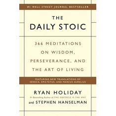 Imagem de The Daily Stoic: 366 Meditations on Wisdom, Perseverance, and the Art of Living - Ryan Holiday - 9780735211735