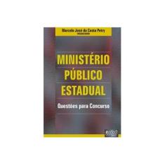 Imagem de Ministério Público Estadual - Questões para Concurso - Petry, Marcelo Jose Da Costa - 9788536205120