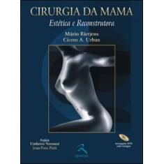 Imagem de Cirurgia da Mama - Estética e Reconstrutora - Acompanha DVD - Rietjens, Mário; Urban, Cícero A. - 9788537200773