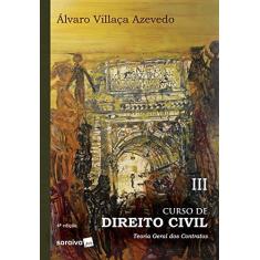 Imagem de Curso De Direito Civil: Teoria Geral Dos Contratos: Volume 3 - Álvaro Villaça Azevedo - 9788553605378