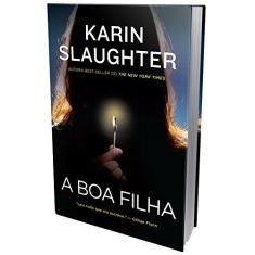 Imagem de A Boa Filha - Slaughter, Karin - 9788595082564