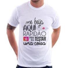 Imagem de Camiseta Me Beija Aqui Rapidão - Foca Na Moda