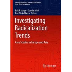 Imagem de Investigating Radicalization Trends: Case Studies in Europe and Asia