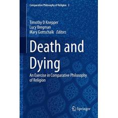 Imagem de Death and Dying: An Exercise in Comparative Philosophy of Religion: 2