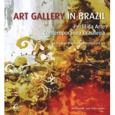 Imagem de Art Gallery In Brazil - Perfil da Arte Contemporânea Brasileira - Santos, Erico; Osmarini, Giovana; Colnago, Attílio - 9788561419042